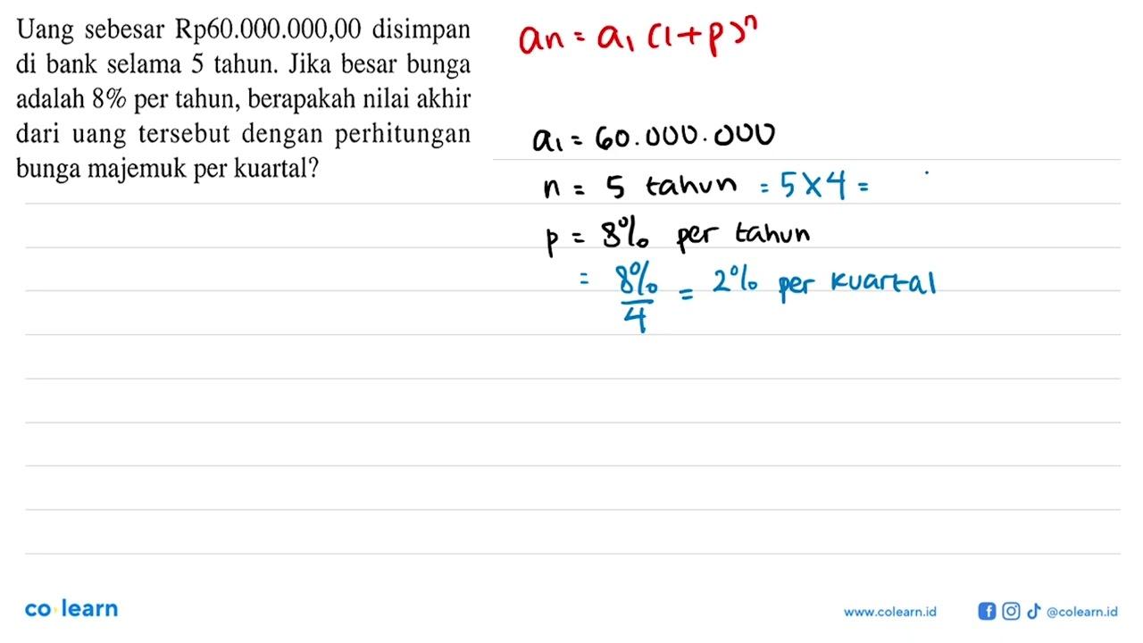 Uang sebesar Rp60.000.000,00 disimpan di bank selama 5