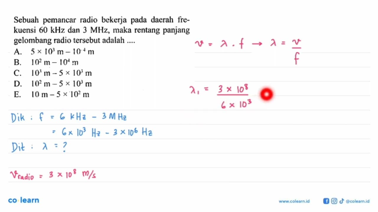 Sebuah pemancar radio bekerja pada daerah fre- kuensi 60