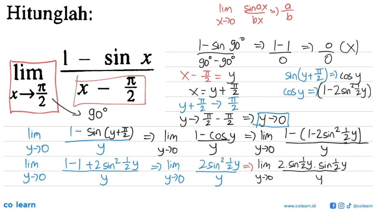 Hitunglah: lim ->x->pi/2 (1-sinx)/(x-pi/2)