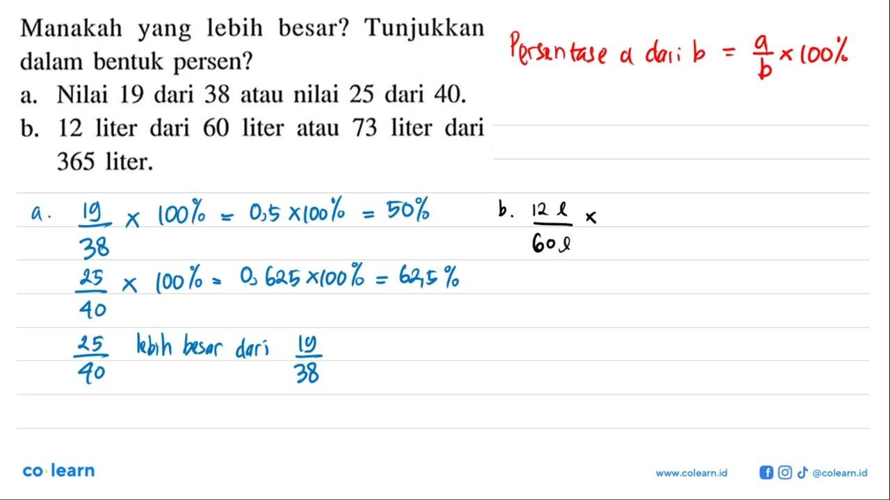 Manakah yang lebih besar? Tunjukkan dalam bentuk persen? a.