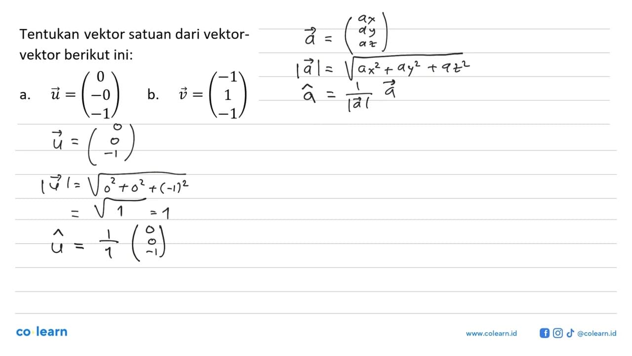 Tentukan vektor satuan dari vektorvektor berikut ini: a.