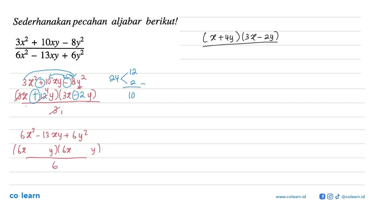 Sederhanakan pecahan aljabar berikut! (3x^2+10xy-8y^2)