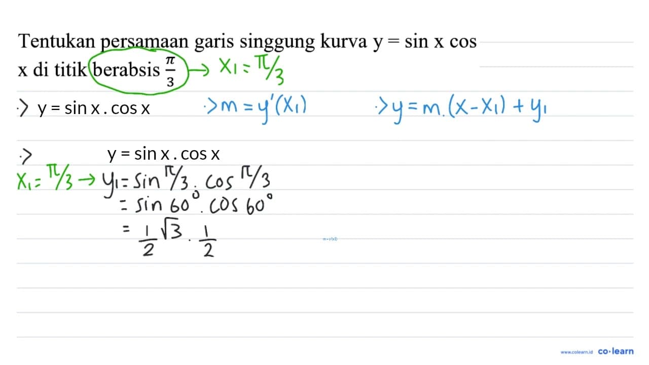 Tentukan persamaan garis singgung kurva y=sin x cos x di