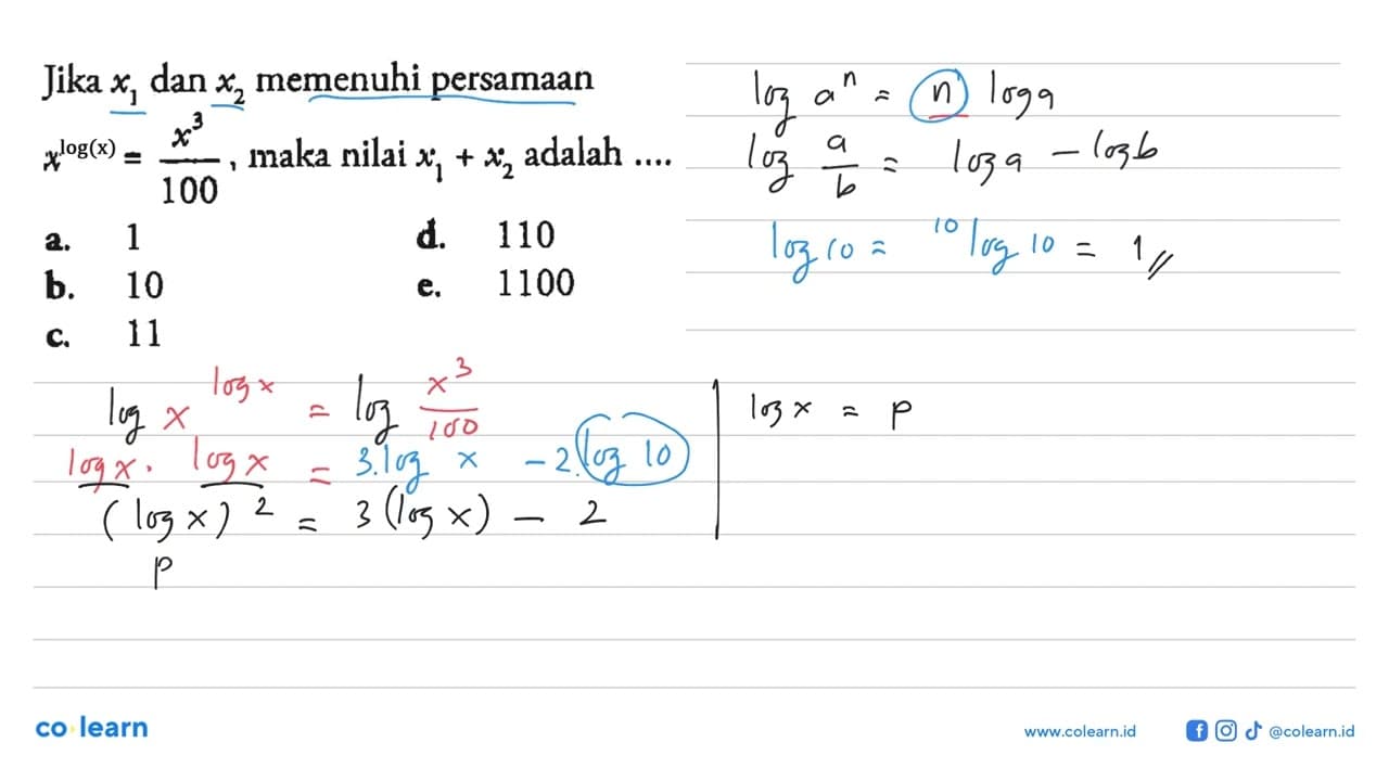 Jika x1 dan x2 memenuhi persamaan x^(log(x))=x^3/100, maka