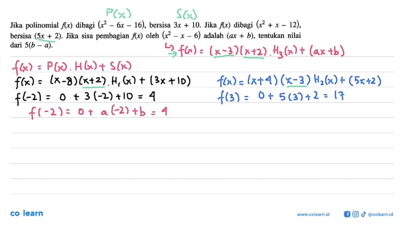 Jika polinomial f(x) dibagi (x^2-6x-16) , bersisa 3x+10.