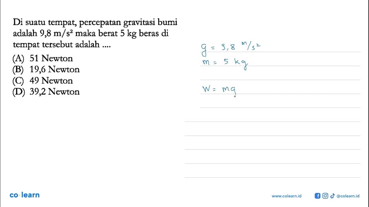 Di suatu tempat, percepatan gravitasi bumi adalah 9,8 m/s^2