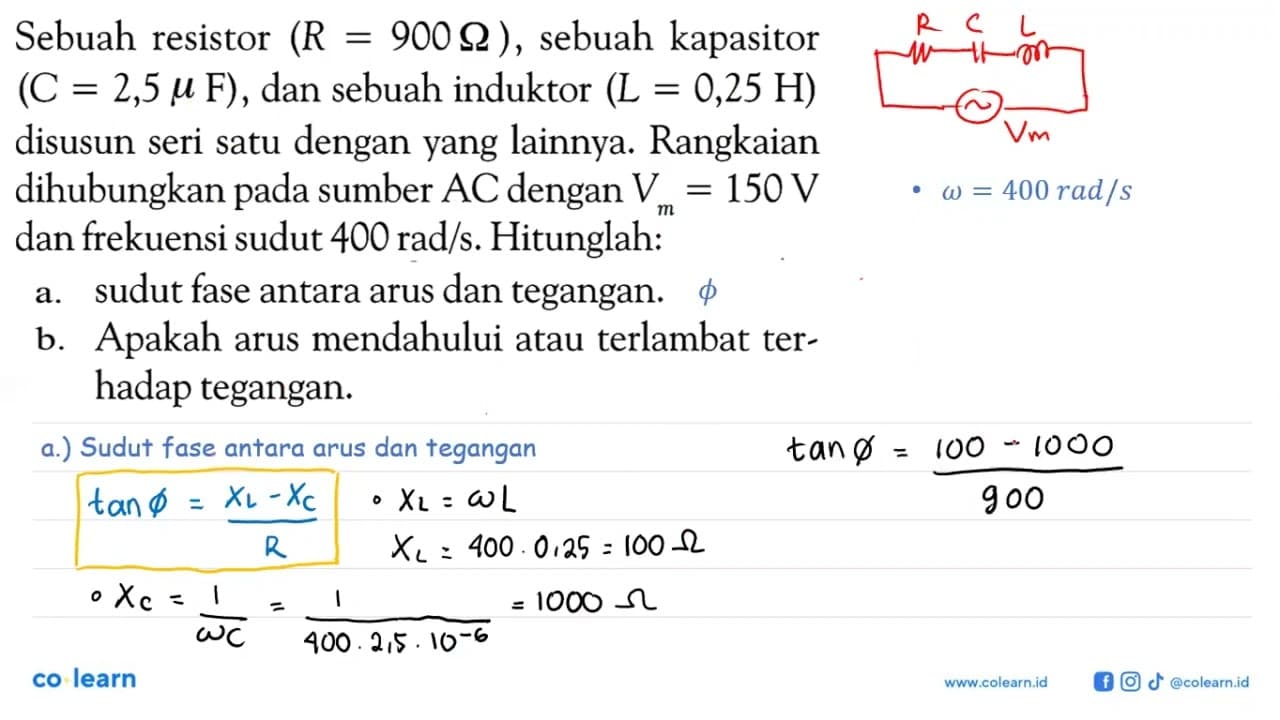 Sebuah resistor (R=900 Ohm), sebuah kapasitor (C=2,5 mu F),