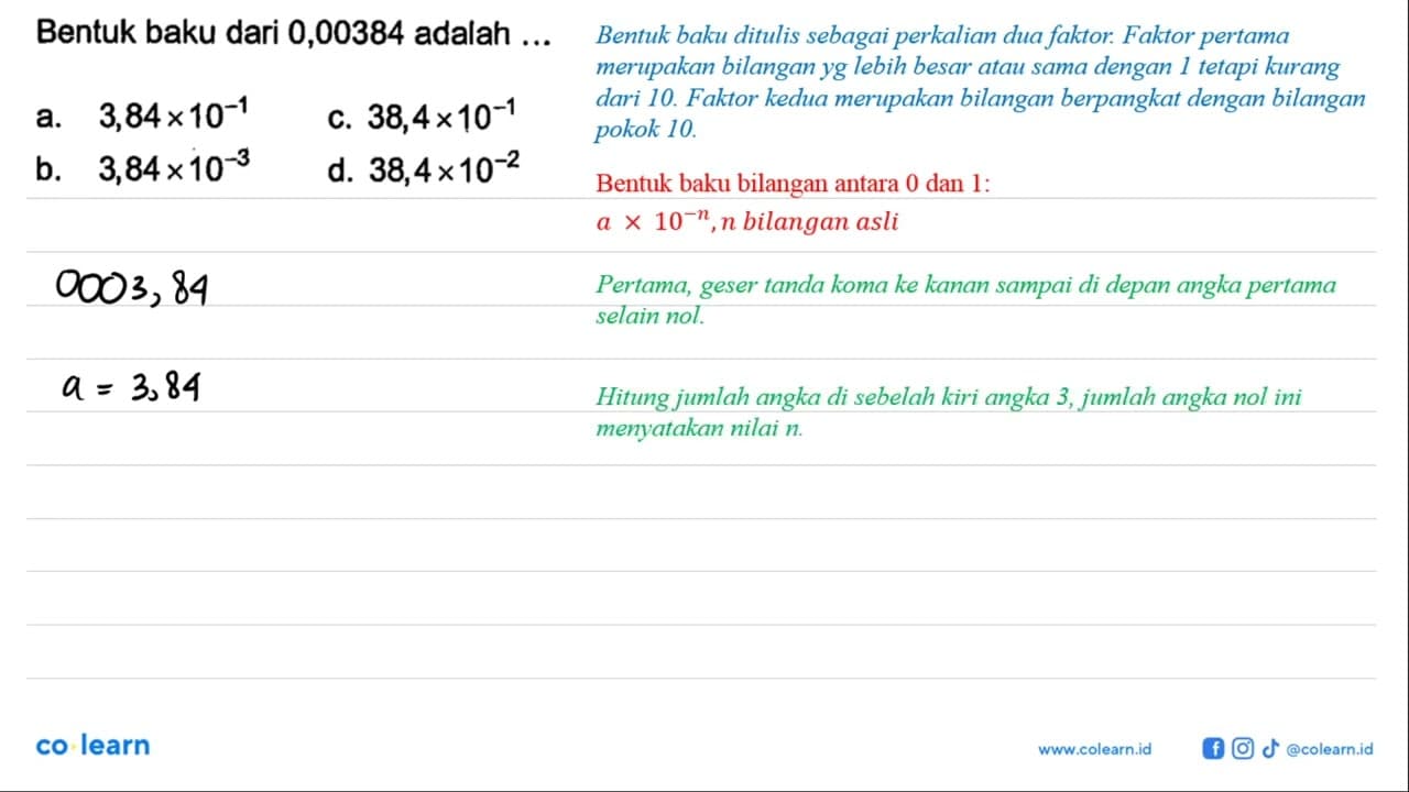 Bentuk baku dari 0,00384 adalah ....