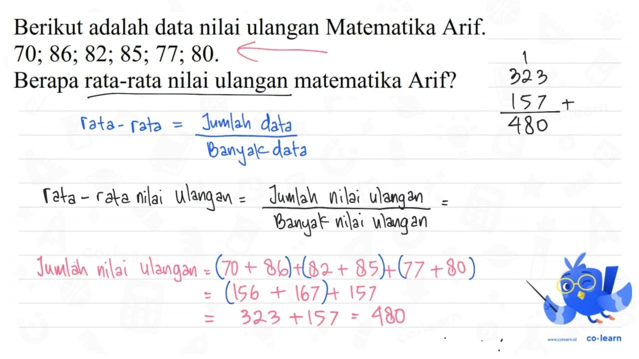 Berikut adalah data nilai ulangan Matematika Arif. 70 ; 86