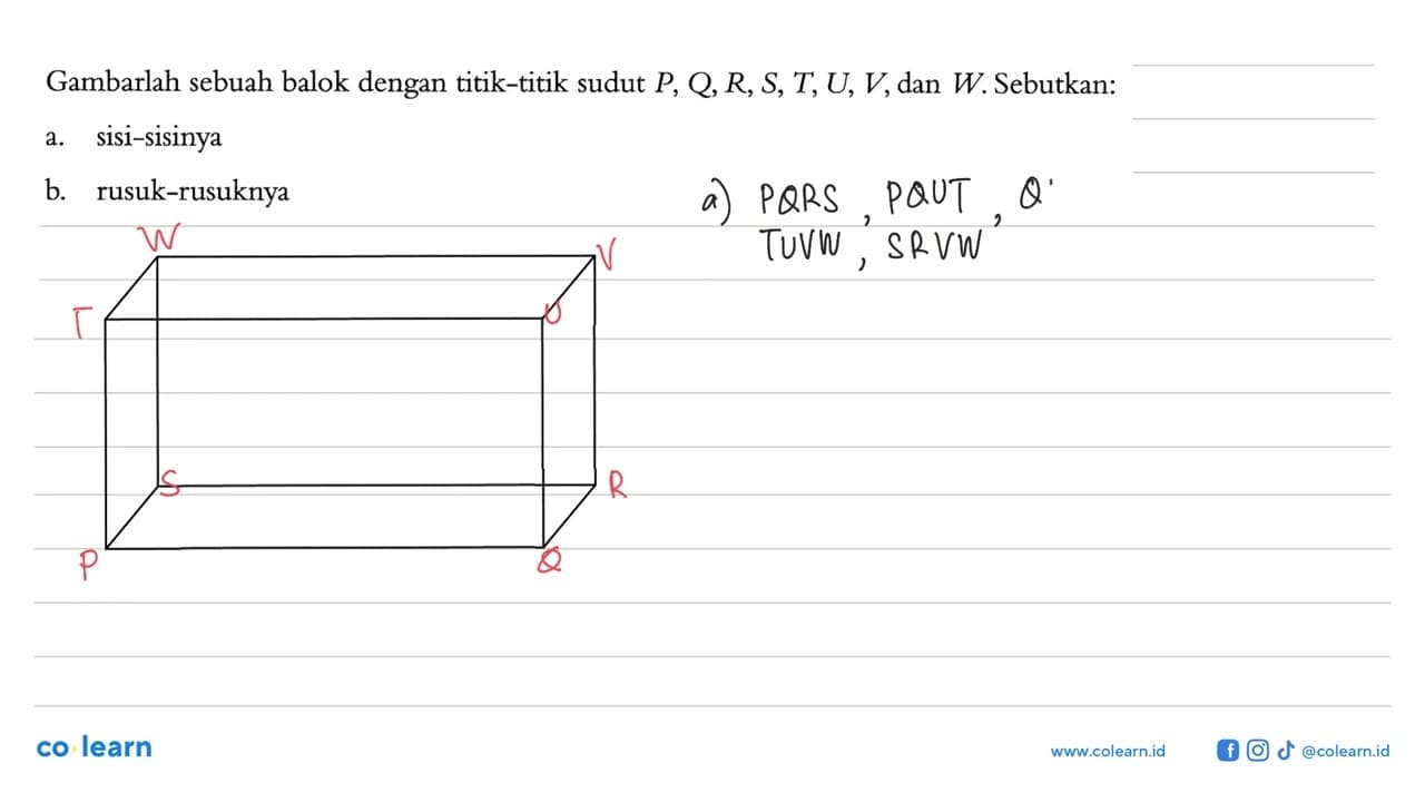 Gambarlah sebuah balok dengan titik-titik sudut P, Q, R, S,
