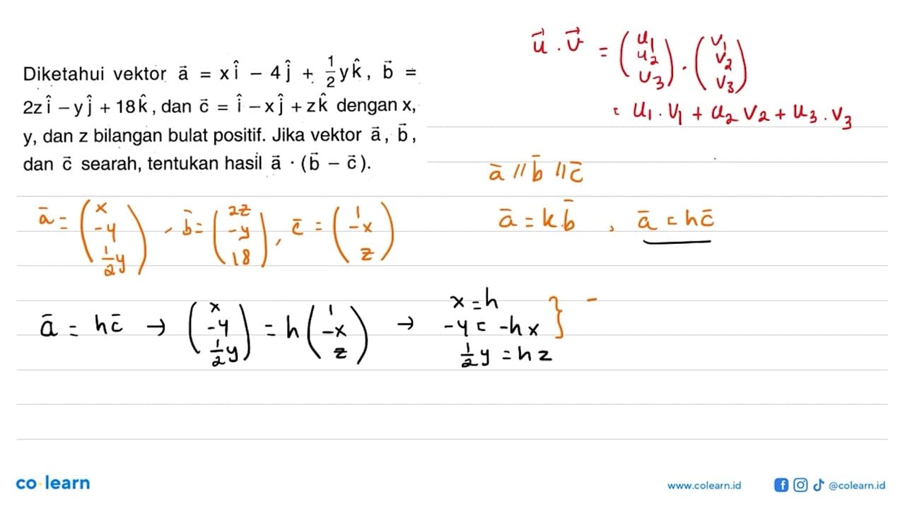 Diketahui vektor a=xi-4j+1/2yk, vektor b=2z i-yj+18k, dan