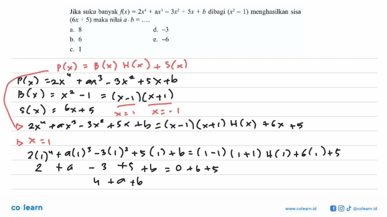 Jika suku banyak f(x) = 2x^4+ax^3+5x+b dibagi (x^2-1)