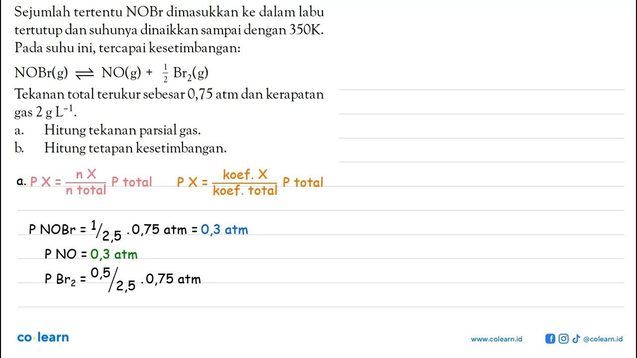 Sejumlah tertentu NOBr dimasukkan ke dalam labu tertutup