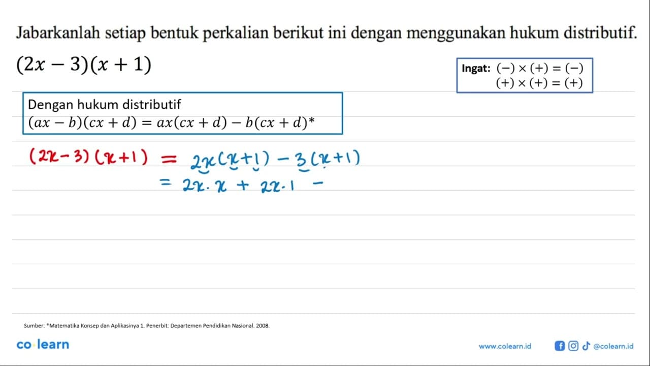 Tentukan hasil perkalian berikut dengan menggunakan hukum