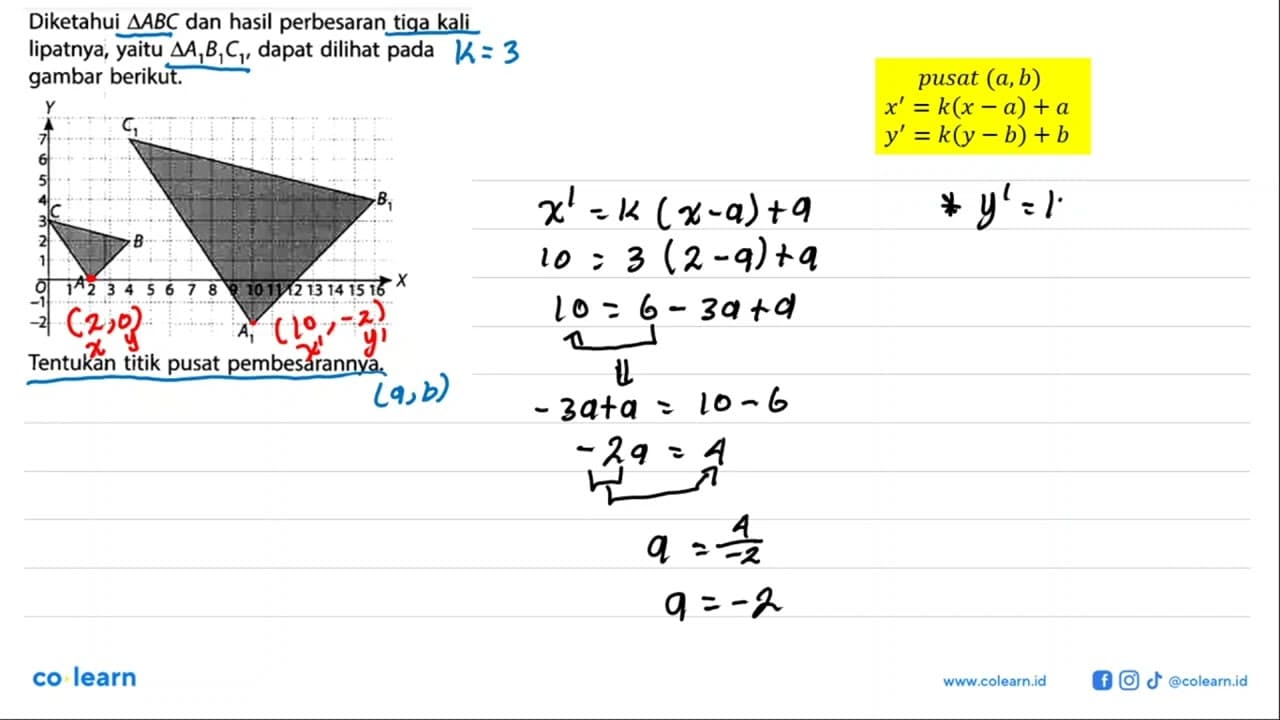 Diketahui segitiga ABC dan hasil perbesaran tiga kali