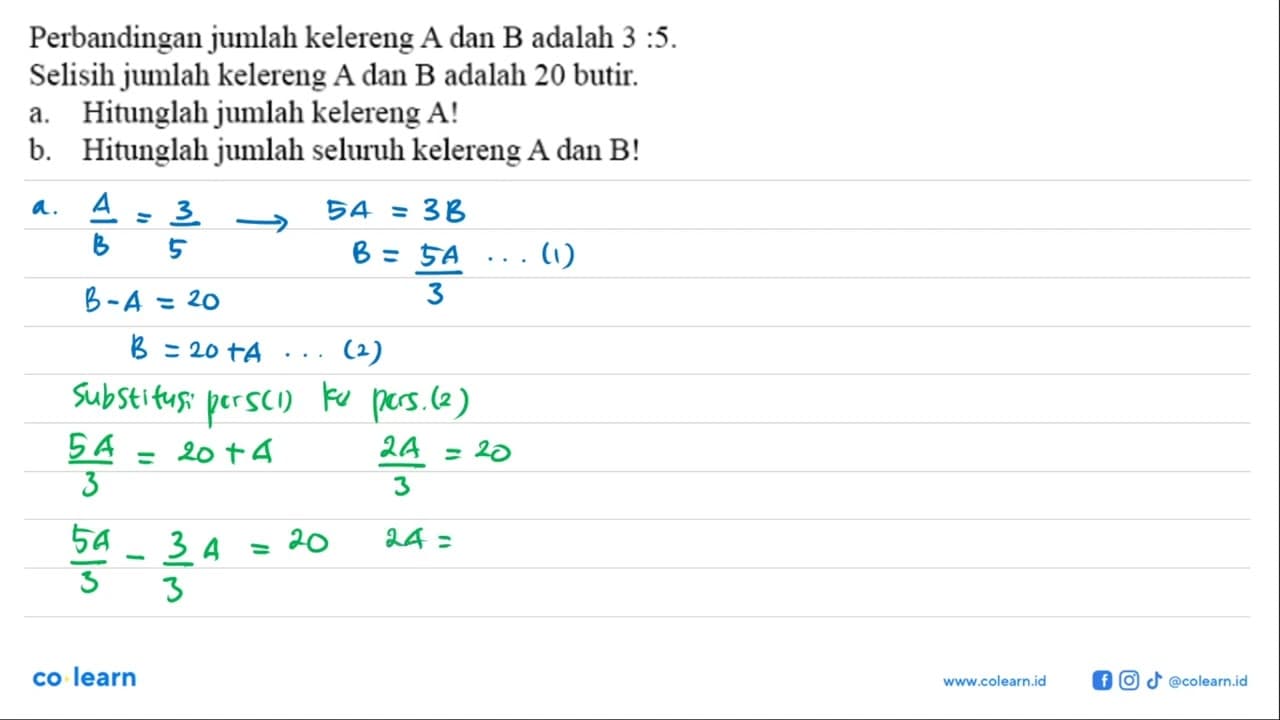 Perbandingan jumlah kelereng A dan B adalah 3:5 . Selisih