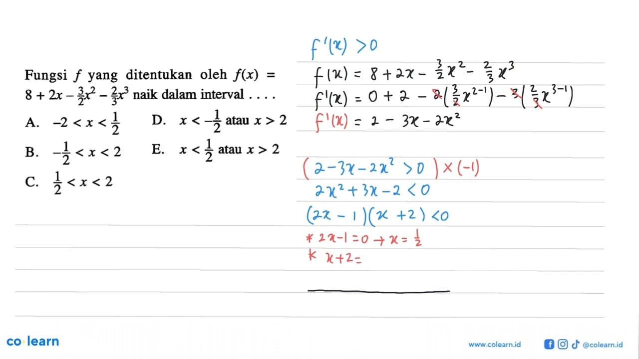 Fungsi f yang ditentukan oleh f(x)=8+2x-3/2 x^2-2/3 x^3