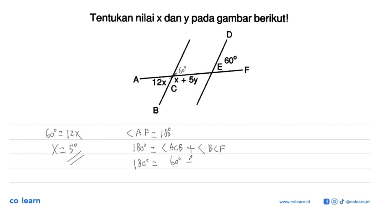 Tentukan nilai x dan y pada gambar berikut! D 60 E F A 12x