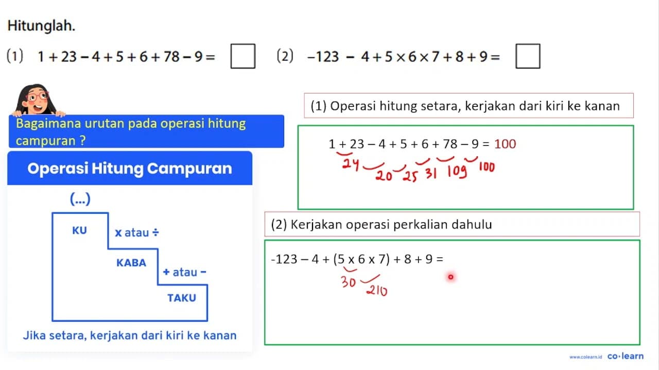 Hitunglah. (1) 1 + 23 - 4 + 5 + 6 + 78 - 9 = ... (2) -123 -