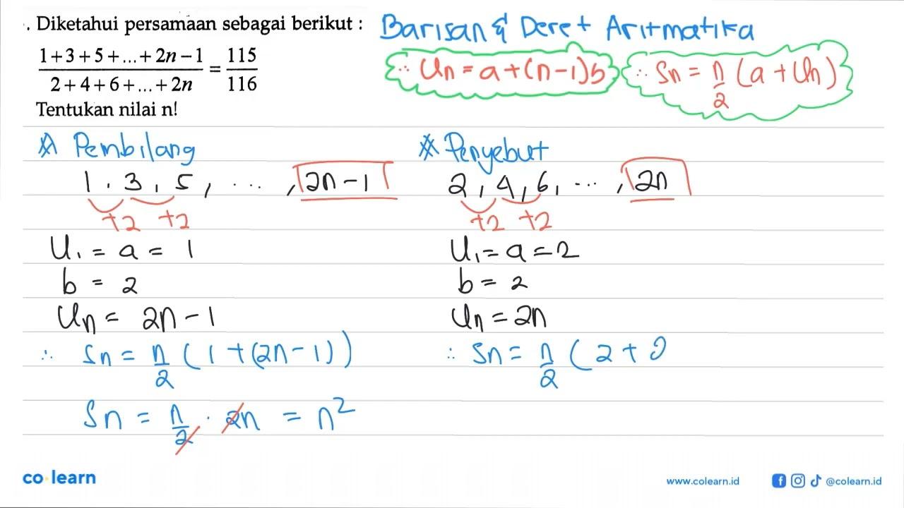 Diketahui persamaan sebagai berikut: (1 + 3+ 5 + .... + 2n