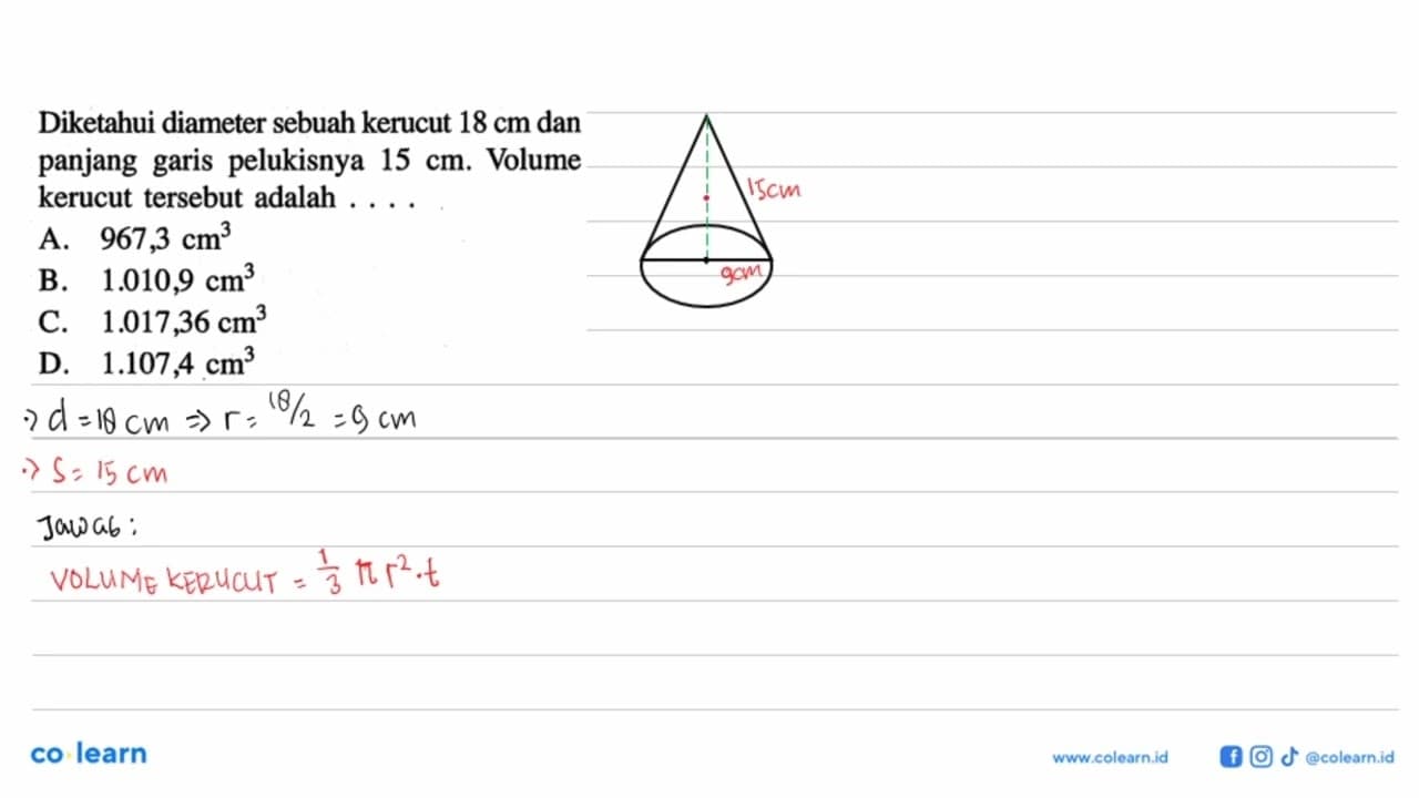 Diketahui diameter sebuah kerucut 18 cm dan panjang garis