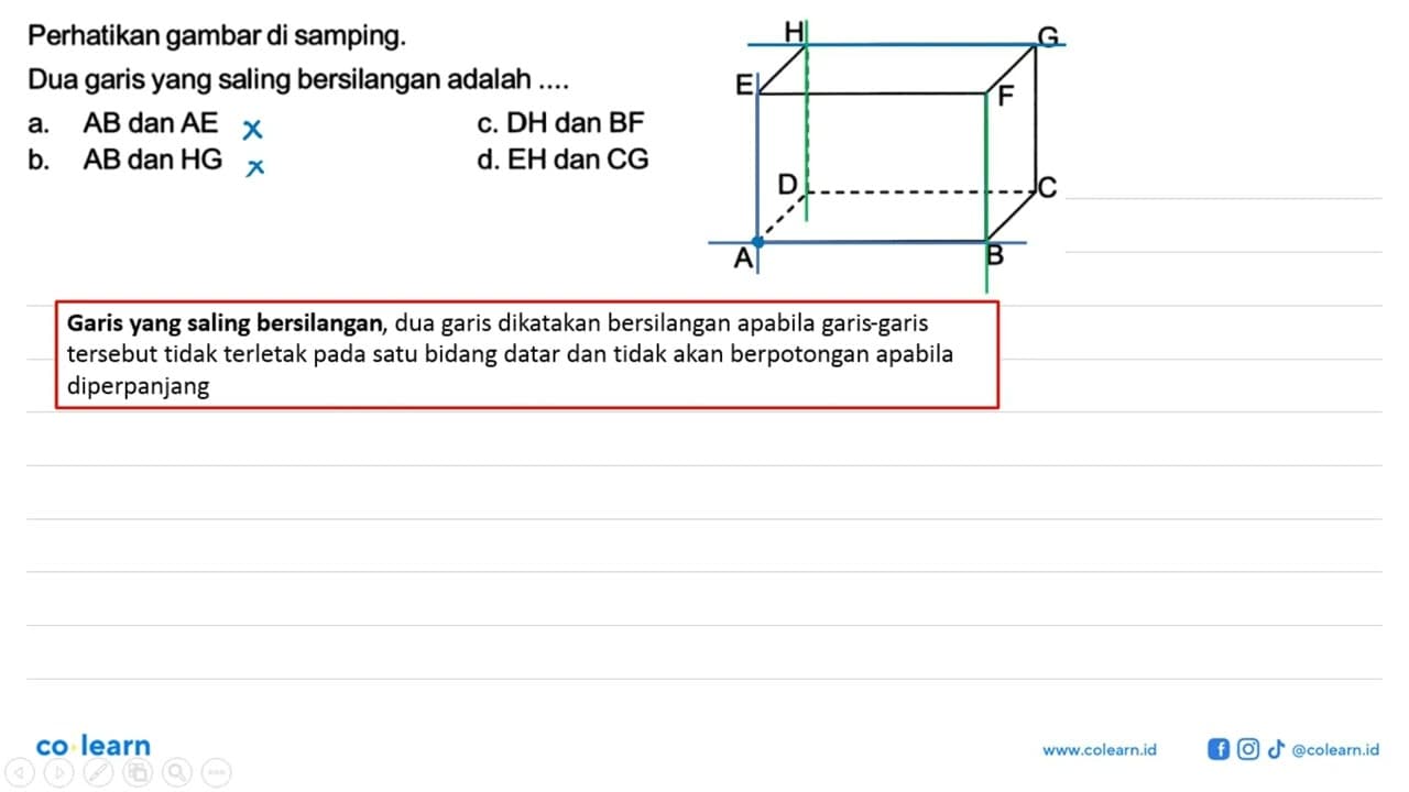 Perhatikan gambar di samping. H G E F D C A B Dua garis