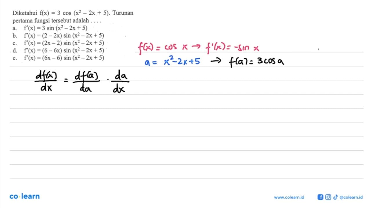 Diketahui f(x)=3cos(x^2-2x+5). Turunan pertama fungsi