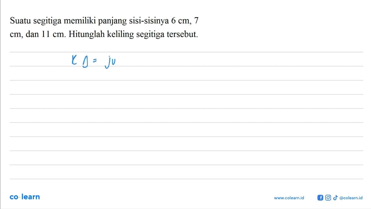 Suatu segitiga memiliki panjang sisi-sisinya 6 cm, 7 cm,