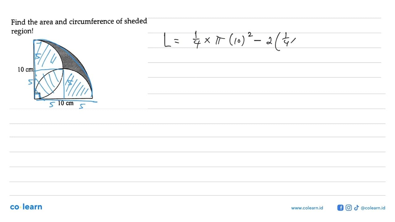 Find the area and circumference of sheded region! 10 cm 10