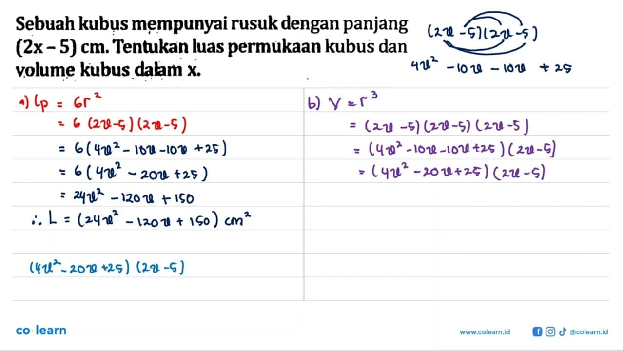 Sebuah kubus mempunyai rusuk dengan panjang (2x - 5)cm.