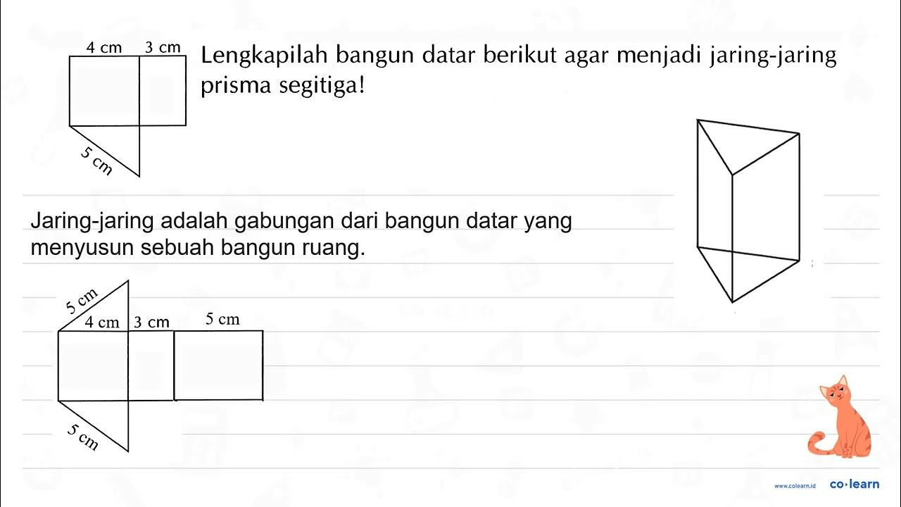 Lengkapilah bangun datar berikut agar menjadi jaring-jaring