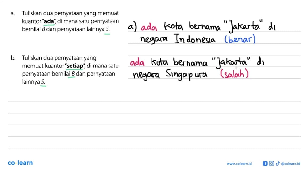 a. Tuliskan dua pernyataan yang memuat kuantor 'ada', di