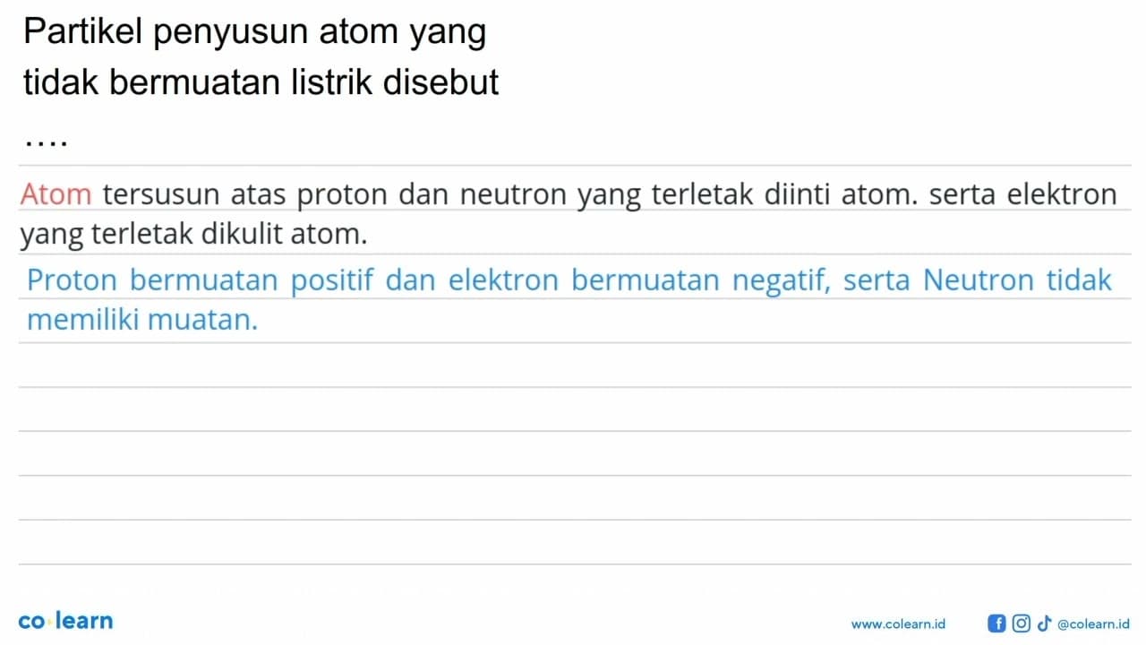 Partikel penyusun atom yang tidak bermuatan listrik disebut