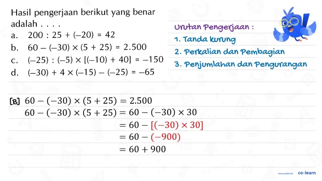 Hasil pengerjaan berikut yang benar adalah . . . . a. 200 :