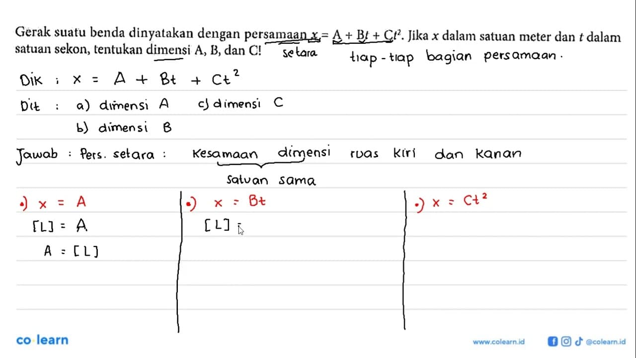 Gerak suatu benda dinyatakan dengan persamaan x = A + Bt +