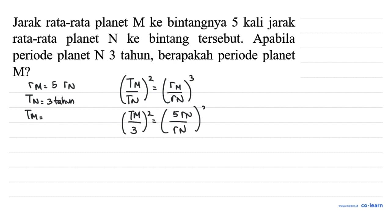 Jarak rata-rata planet M ke bintangnya 5 kali jarak