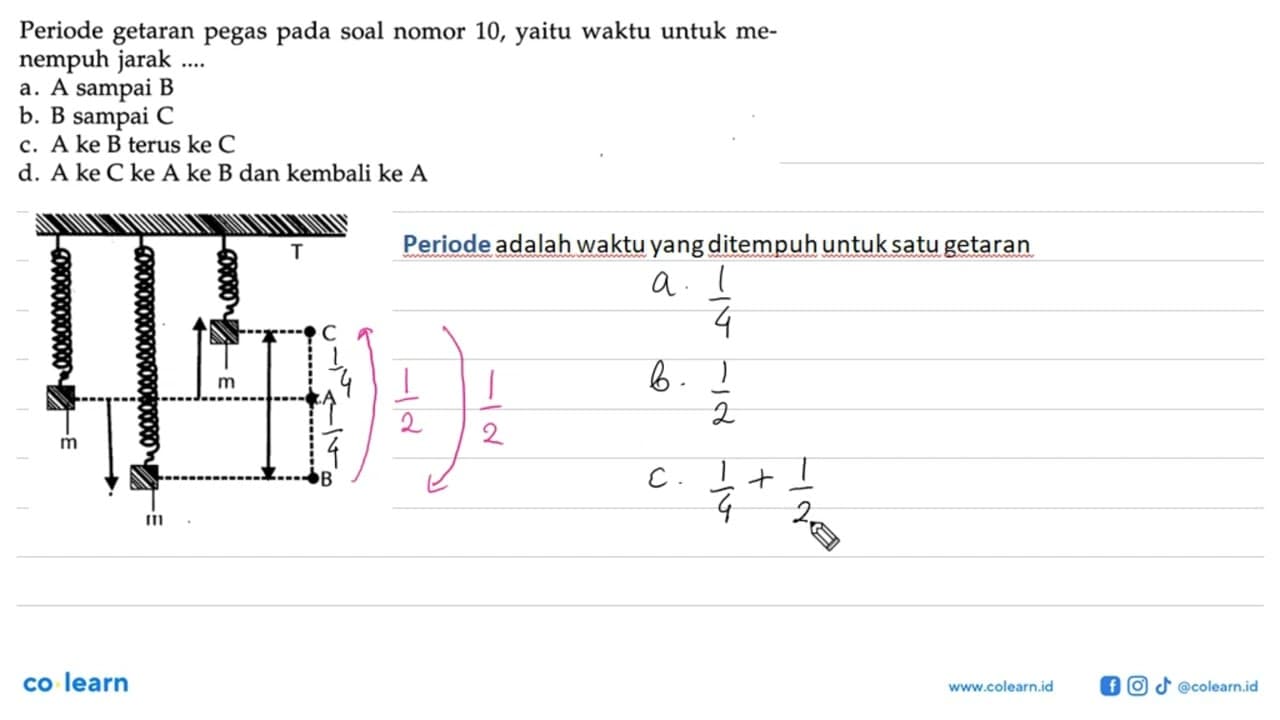 Periode getaran pegas pada soal nomor 10, yaitu waktu untuk