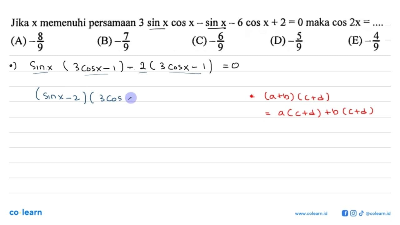 Jika x memenuhi persamaan 3sin x cos x-sin x-6cos x+2=0