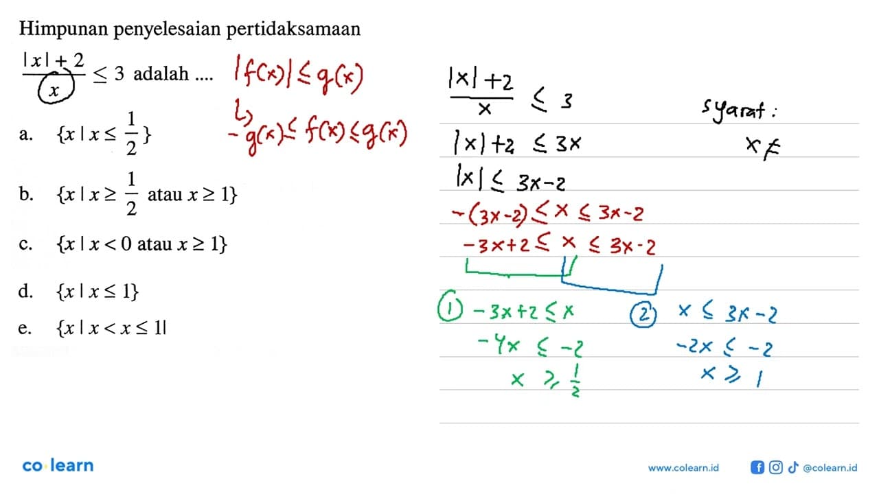 Himpunan penyelesaian pertidaksamaan (|x|+2)/x <= 3