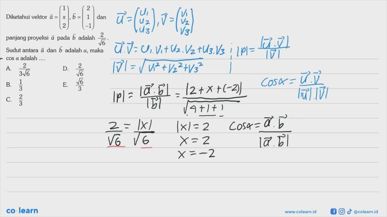 Diketahui vektor a=(1 x 2), vektor b=(2 1 -1) dan panjang