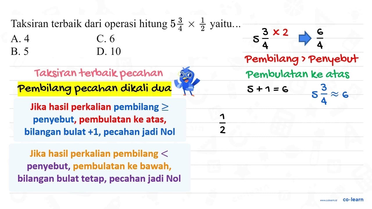 Taksiran terbaik dari operasi hitung 5 (3)/(4) x (1)/(2)