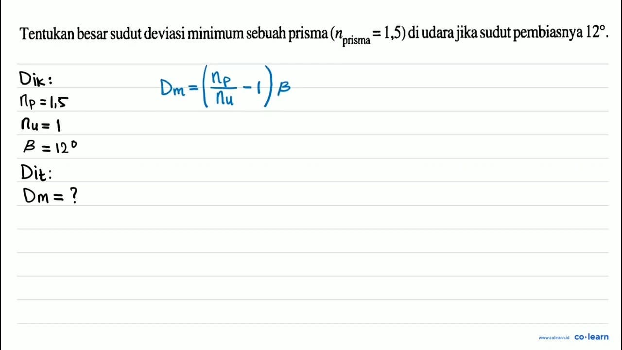 Tentukan besar sudut deviasi minimum sebuah prisma (n_(