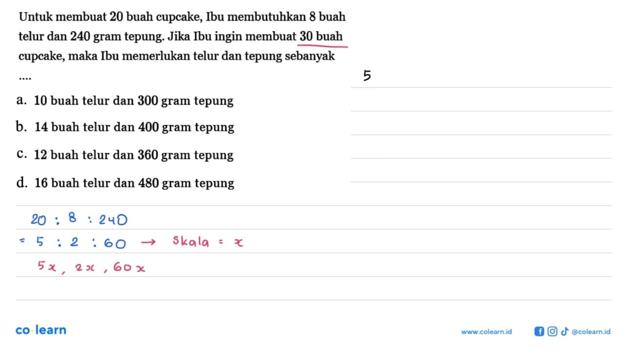 Untuk membuat 20 buah cupcake, Ibu membutuhkan 8 buah telur