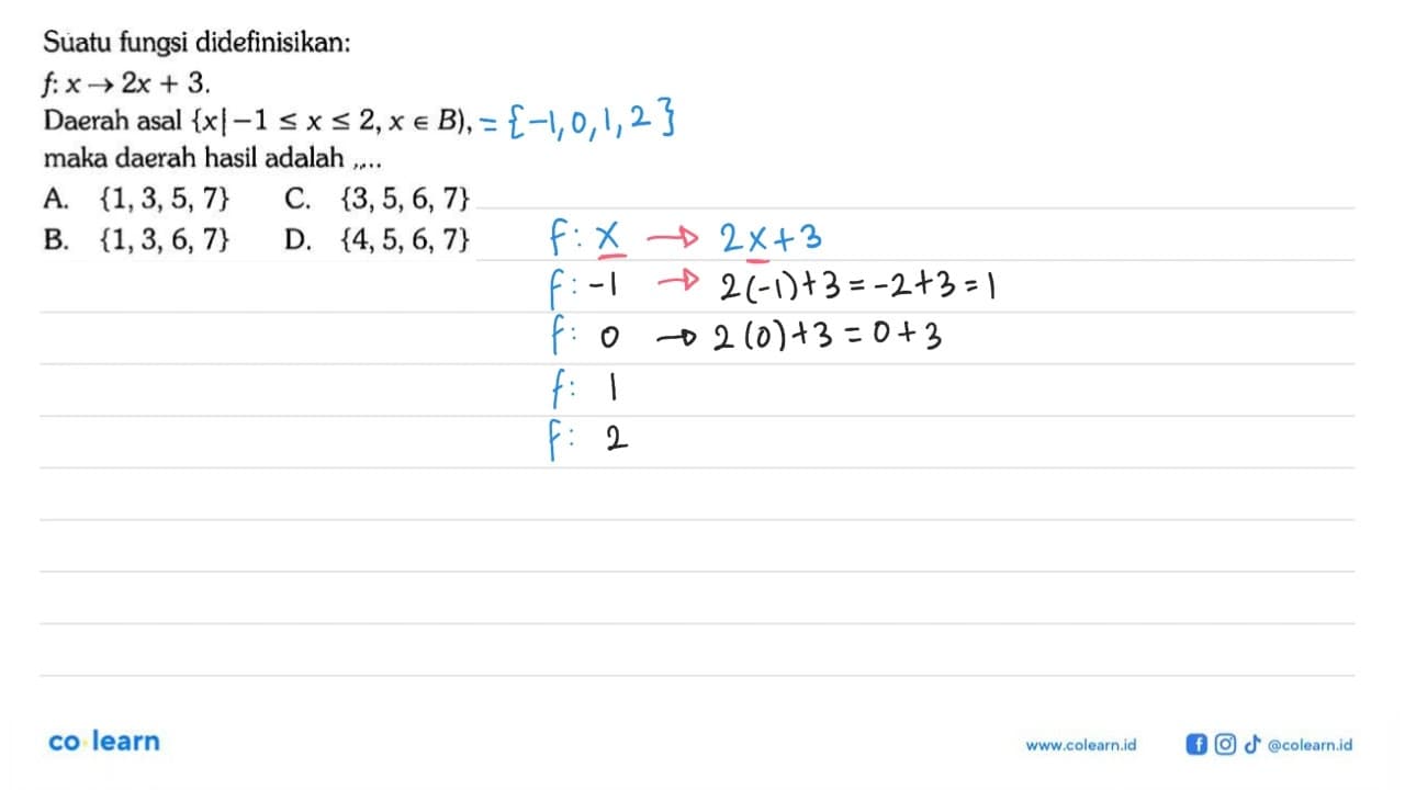 Suatu fungsi didefinisikan: f:x->2x+3 Daerah asal