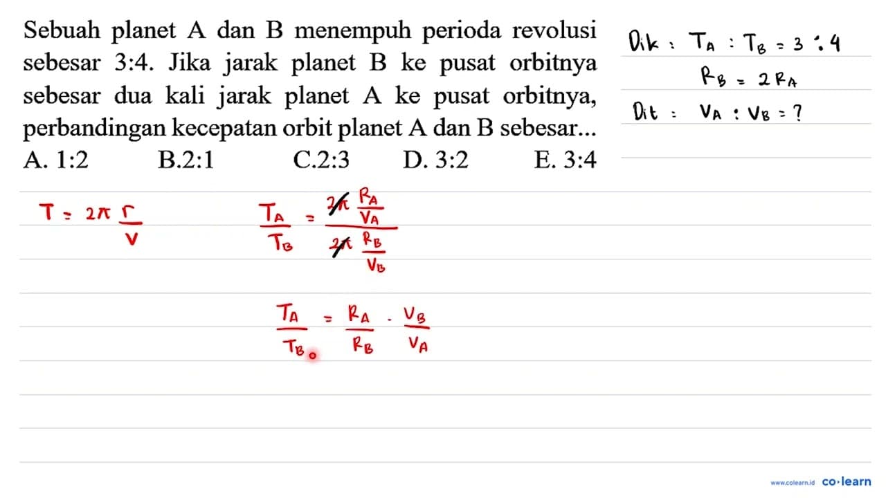 Sebuah planet A dan B menempuh perioda revolusi sebesar