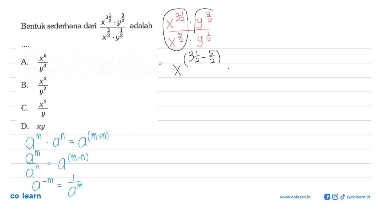 Bentuk sederhana dari (x^(3 1/2).y^(3/2))/(x^(5/2).y^(1/2))