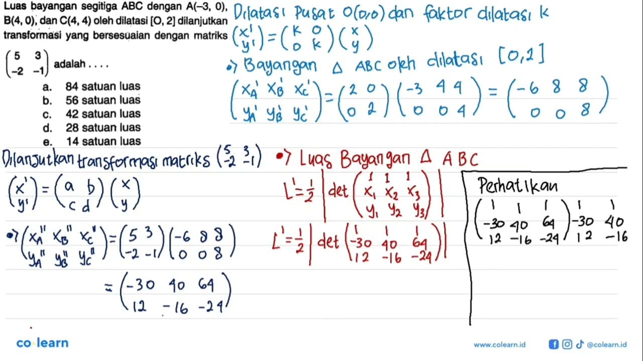 Luas bayangan segitiga ABC dengan A(-3, 0), B(4, 0) , dan