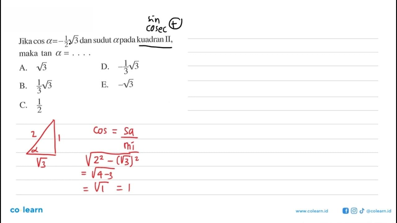 Jika cos a=-1/2 akar(3) dan sudut a pada kuadran II, maka