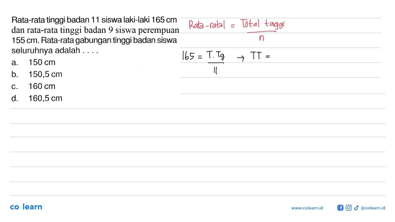 Rata-rata tinggi badan 11 siswa laki-laki 165 cm dan