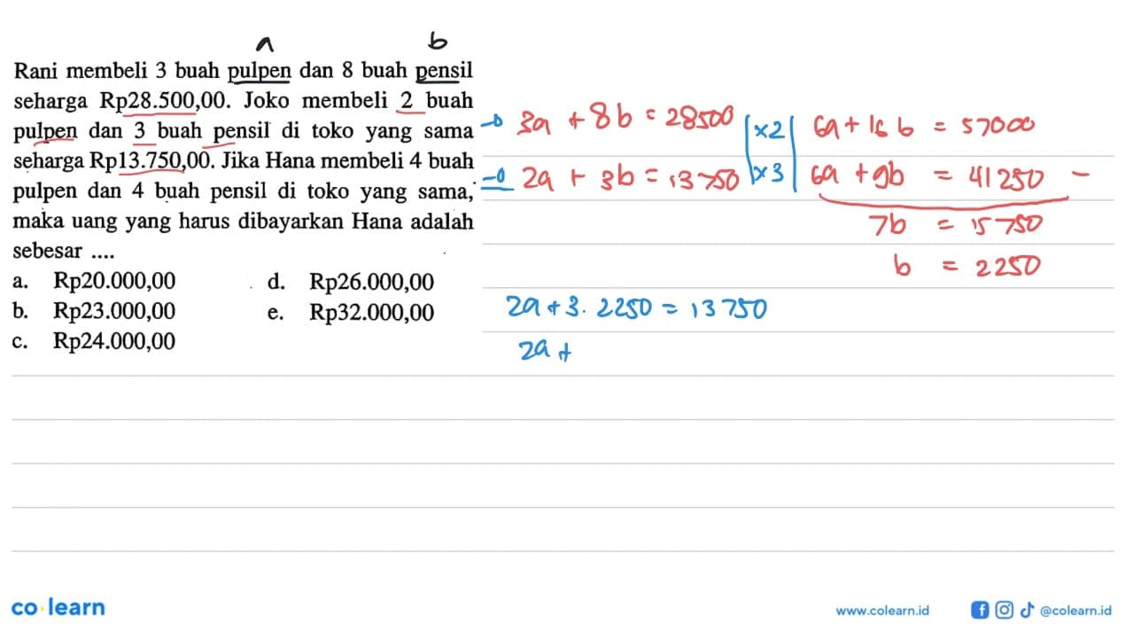 Rani membeli 3 buah pulpen dan 8 buah pensil seharga